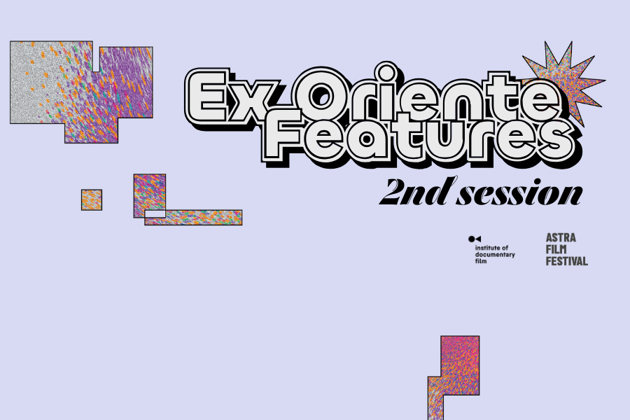 The second session of Ex Oriente Features will take place at Astra Film Festival
